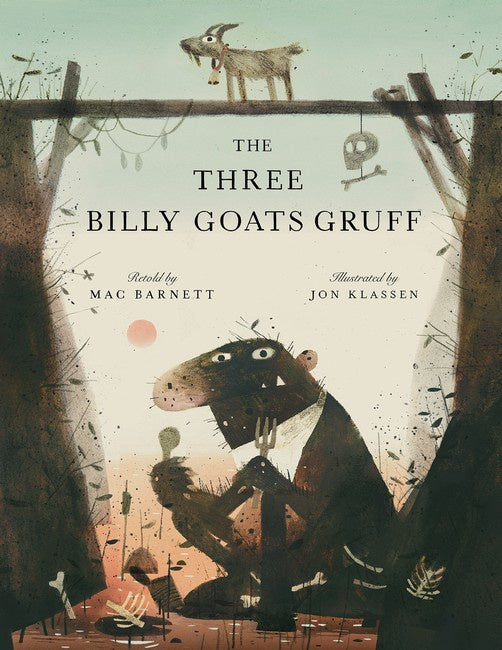 THE THREE BILLY GOATS GRUFF -Mac Barnett