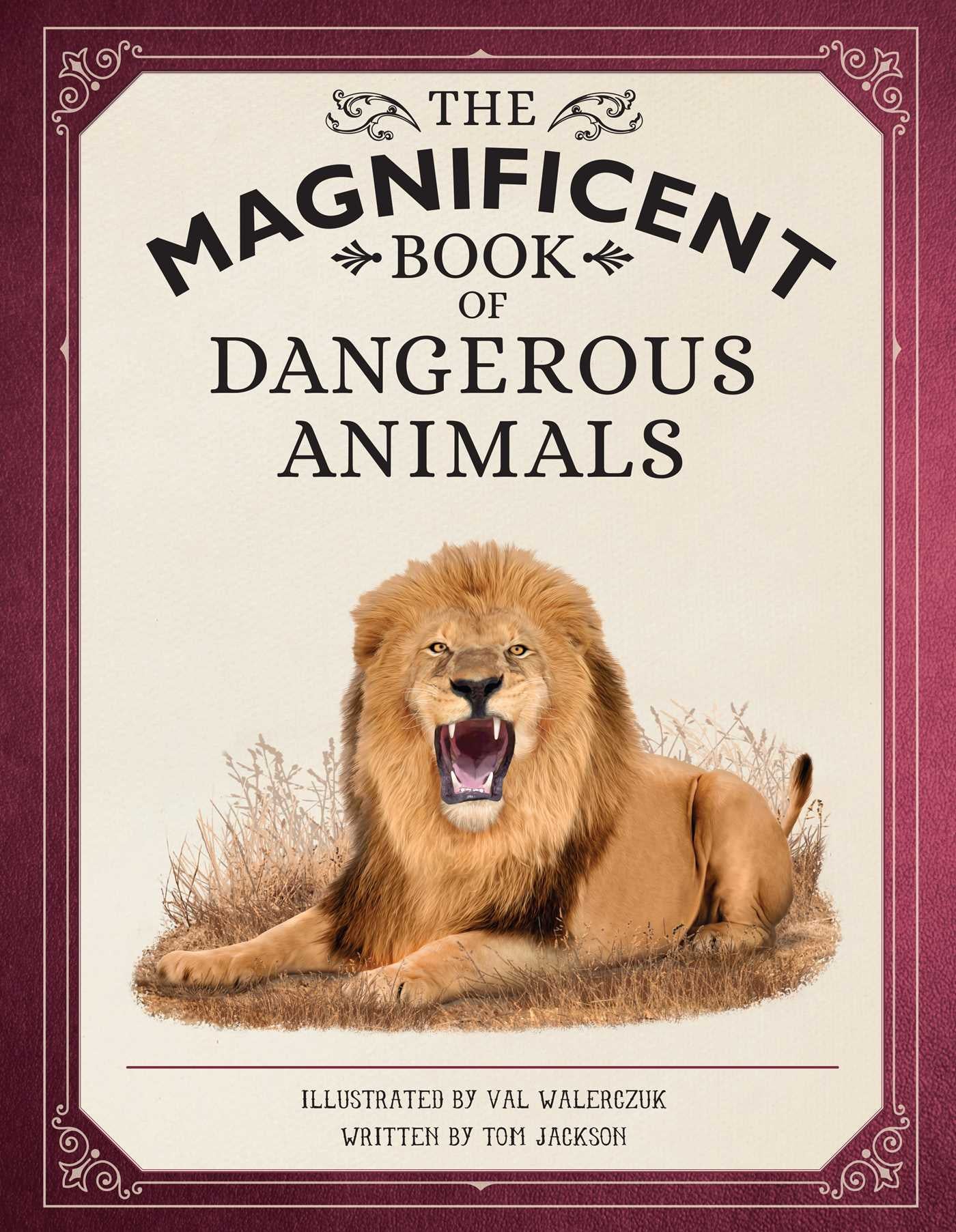 Magnificent Book of Dangerous Animals