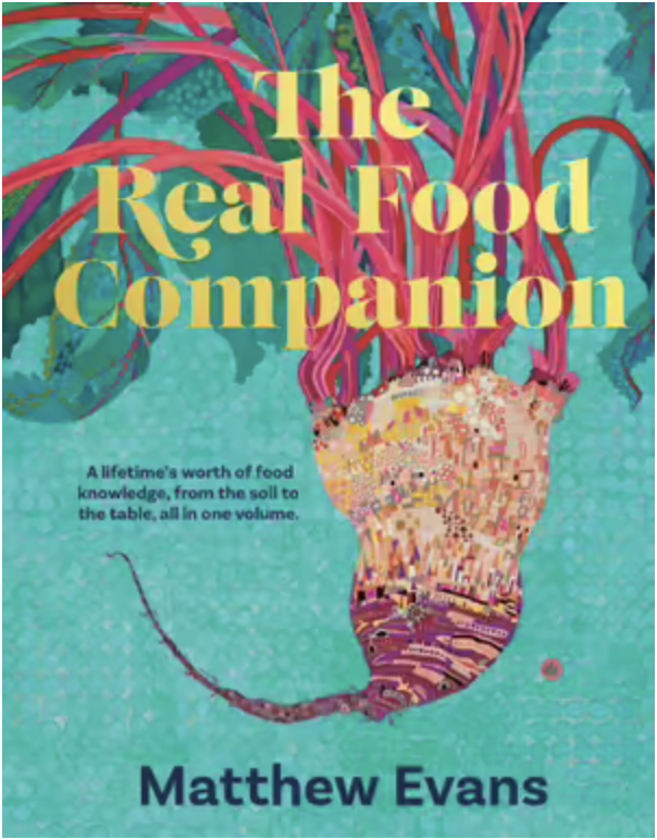 The Real Food Companion - Matthew Evans