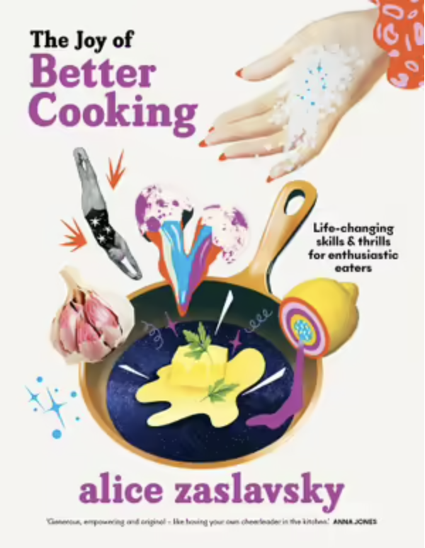The Joy of Better Cooking - 	Alice Zaslavsky