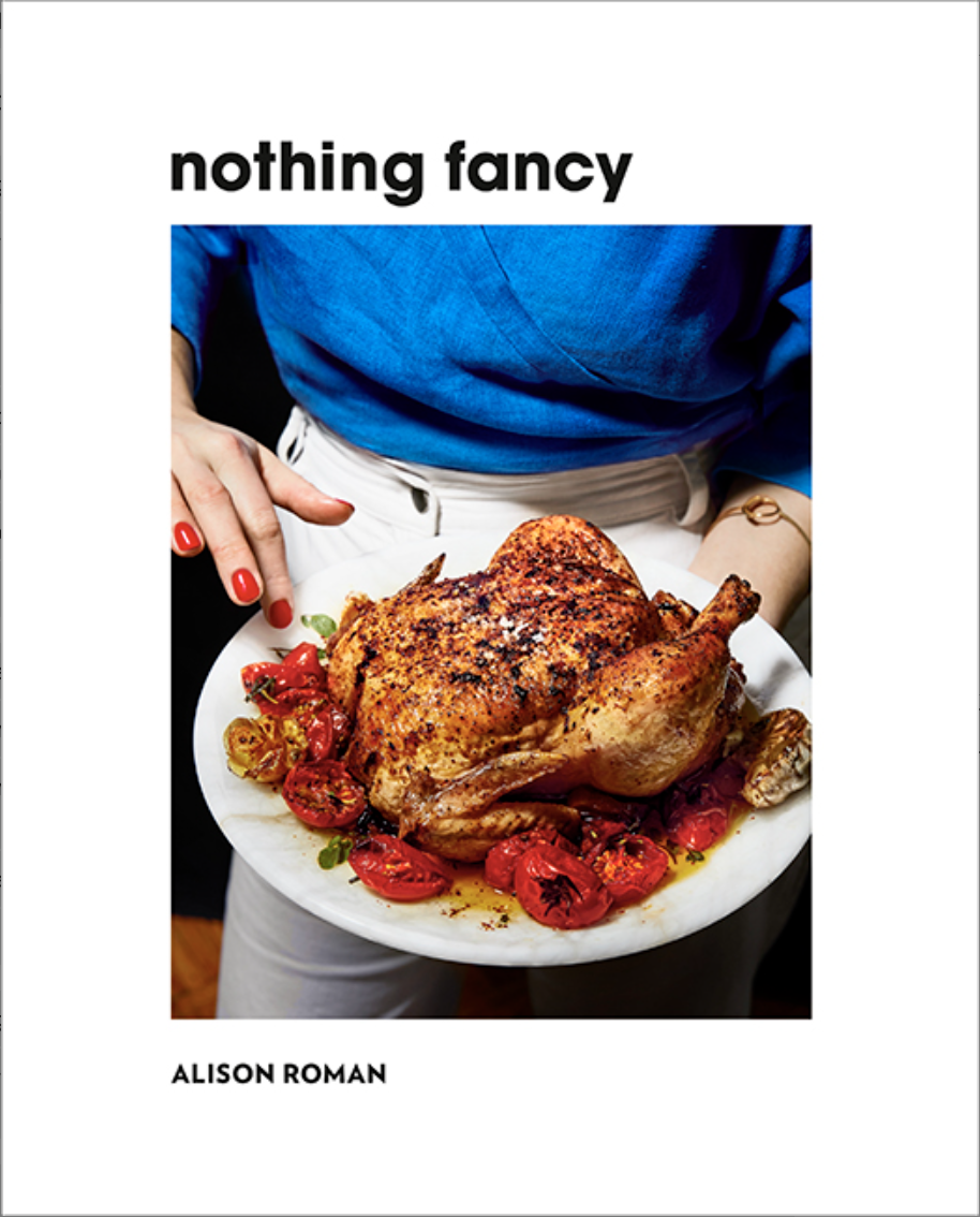 Nothing Fancy - 	Alison Roman