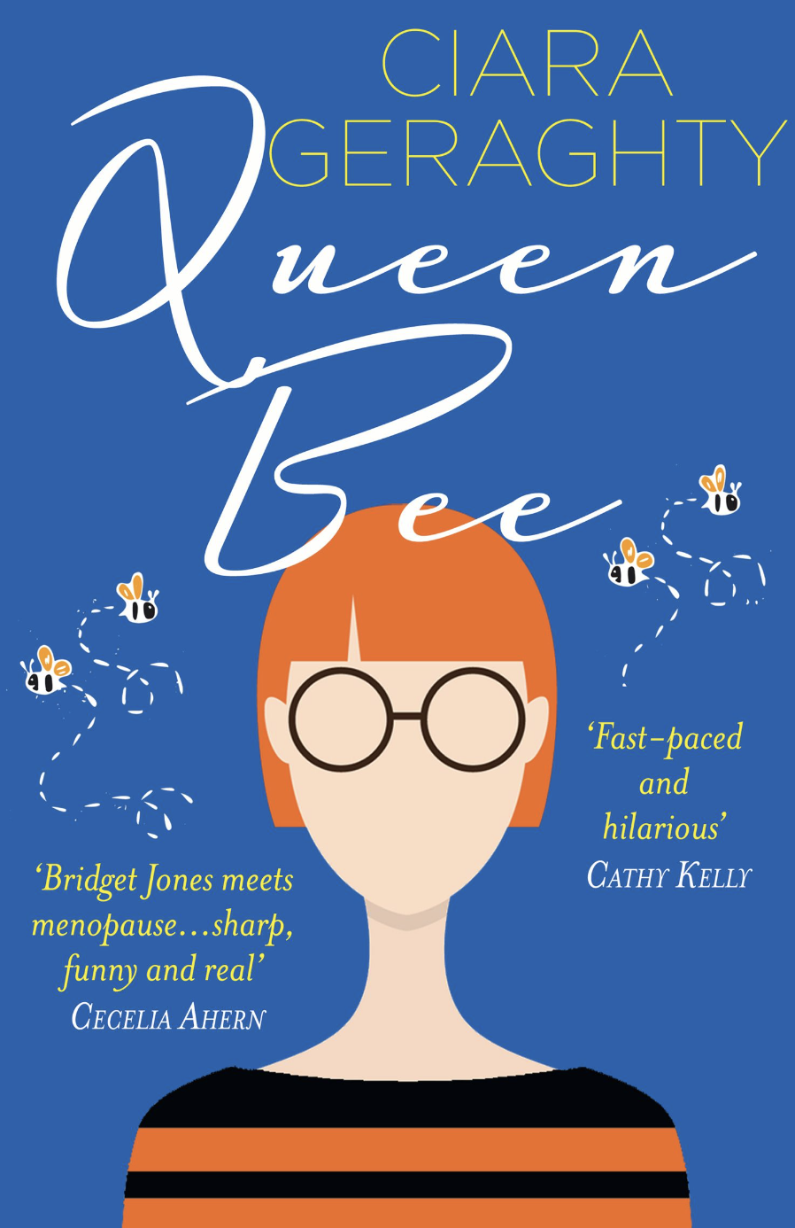 Queen Bee - Ciara Geraghty