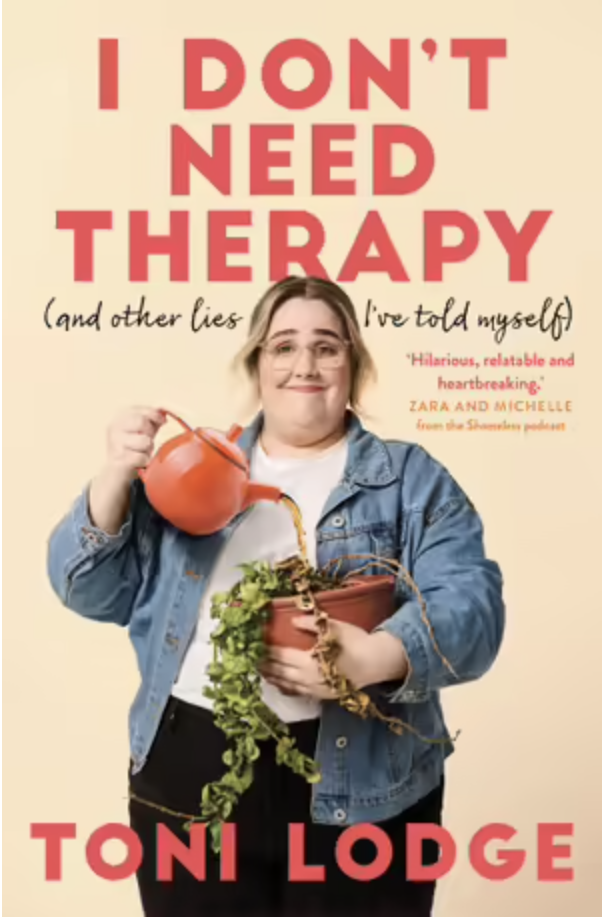 I Don't Need Therapy - Toni Lodge