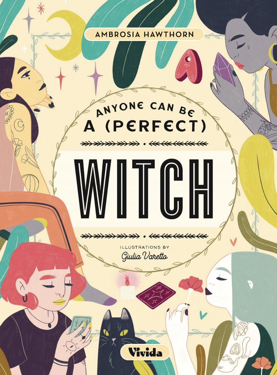 Anyone Can be a (Perfect) Witch - Ambrosia Hawthorn