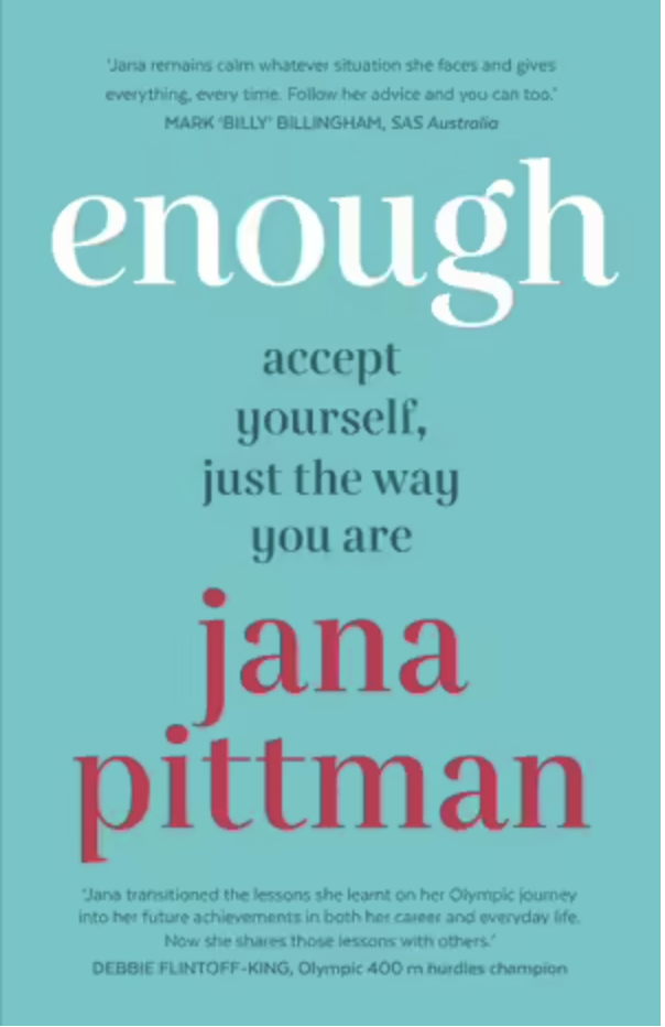 Enough - Jana Pittman