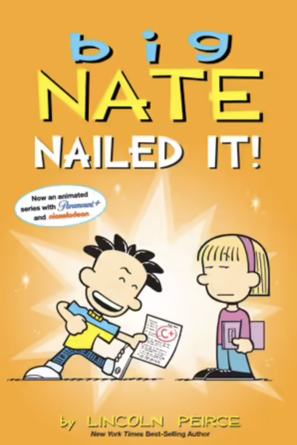 Big Nate: Nailed It! - Lincoln Peirce