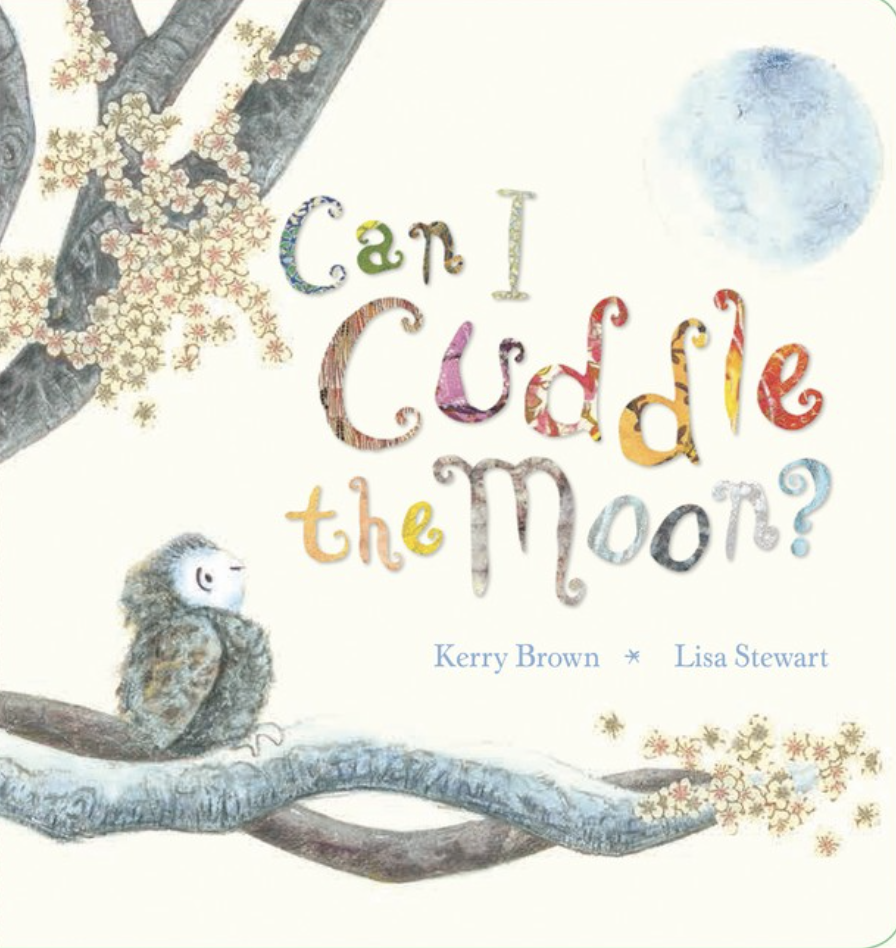 Can I Cuddle the Moon? - Kerry Brown
