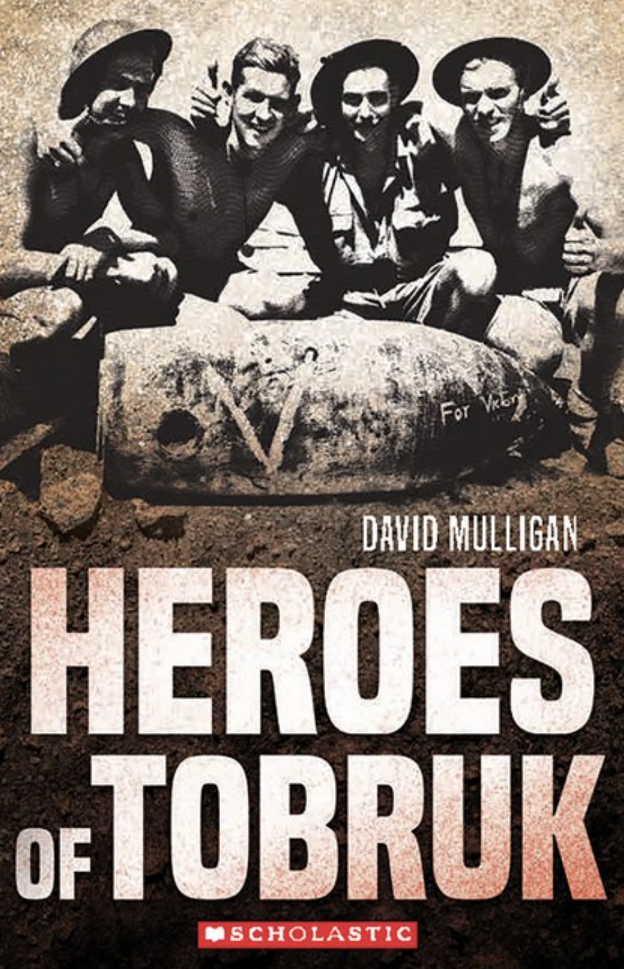 Heroes of Tobruk (My Australian Story) - David Mulligan