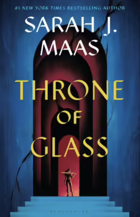 Throne of Glass - 	Sarah J. Maas