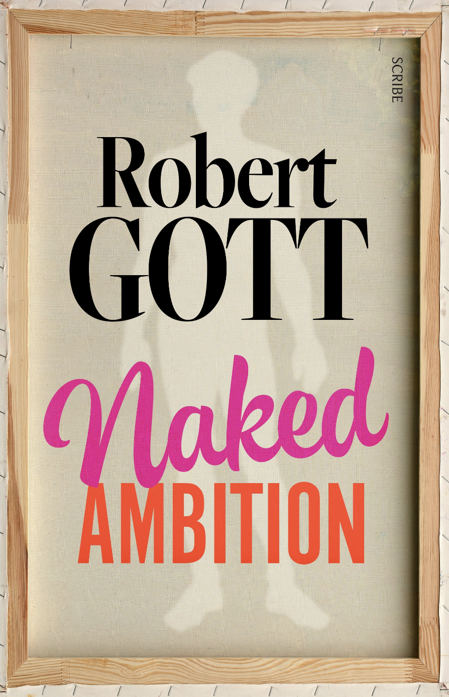 Naked Ambition - Robert Gott