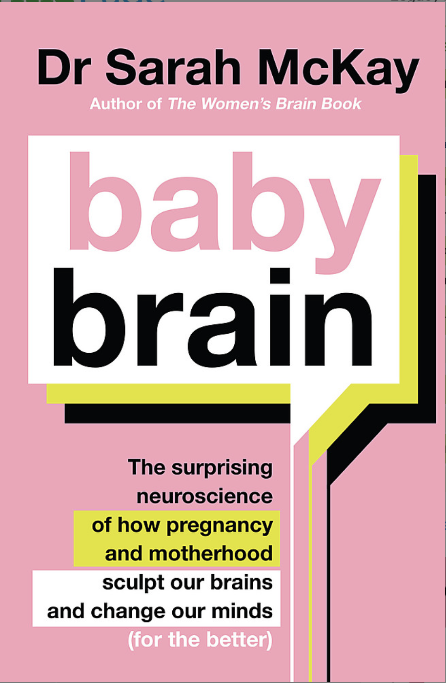 Baby Brain - Dr Sarah McKay