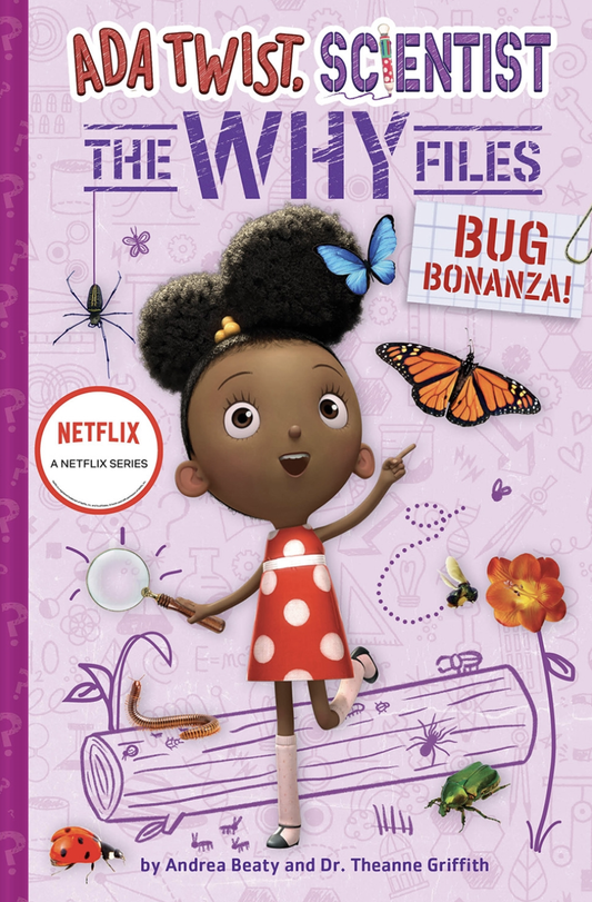 Bug Bonanza! (Ada Twist, Scientist: Why Files #4) - Andrea Beaty and Theanne Griffith