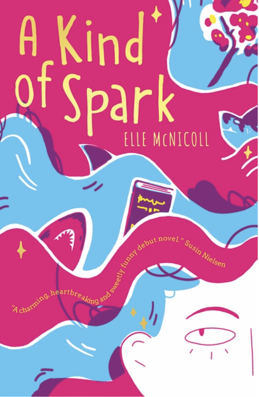 A KIND OF SPARK -  Elle McNicoll